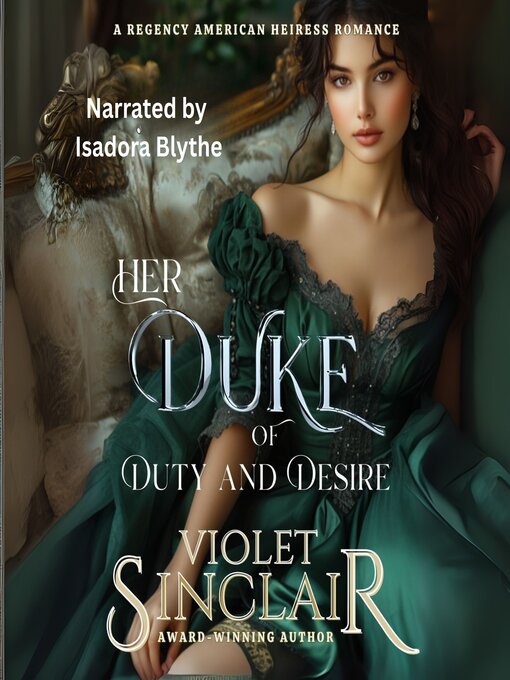 Title details for Her Duke of Duty and Desire by Violet Sinclair - Wait list